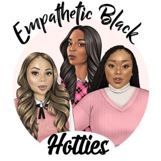 Empathetic Black Hotties