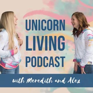 The Unicorn Living Podcast
