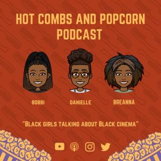 Hot Combs and Popcorn
