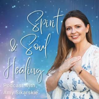 Spirit & Soul Healing Podcast