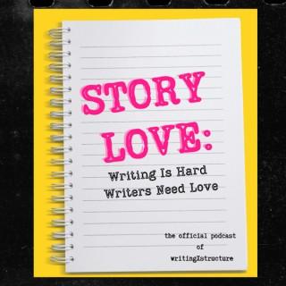 Story Love - The Offical Podcast of writingXstructure