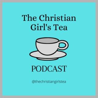 The Christian Girl's Tea Podcast
