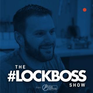 The #Lockboss Show