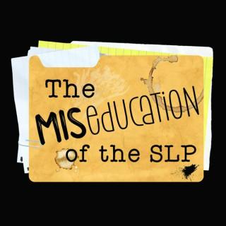 The Miseducation of the SLP: Live on Season2