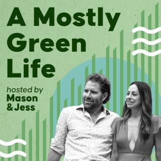 A Mostly Green Life