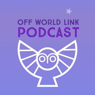 Off World Link Podcast