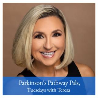 Parkinson's Pathway Pals Tuesdays with Teresa