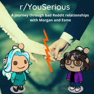 r/YouSerious Podcast