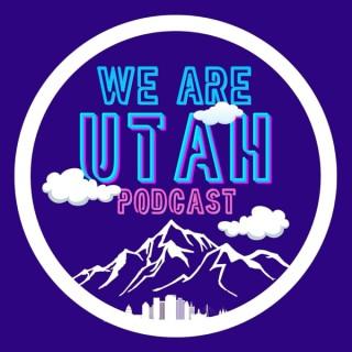 We Are Utah