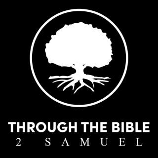 Through the Bible - 2 Samuel