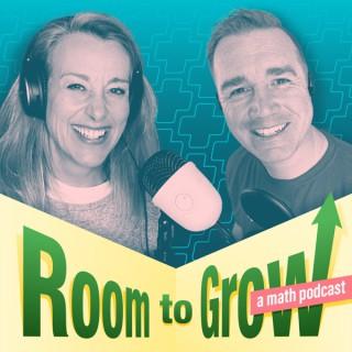 Room to Grow - a Math Podcast