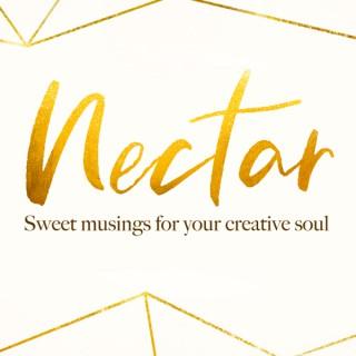 Nectar: Sweet musings for your creative soul
