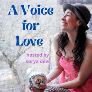 A Voice for Love