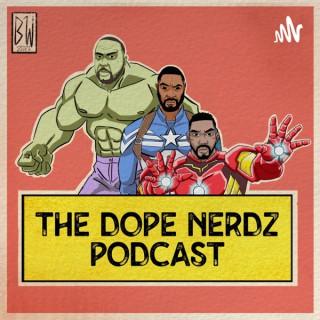 The Dope Nerdz Podcast