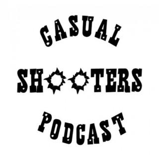 The Casual Shooter Podcast
