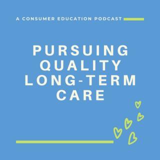 Pursuing Quality Long-Term Care