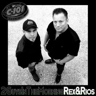 The 2 Guys In The Morning - Rex & Rios