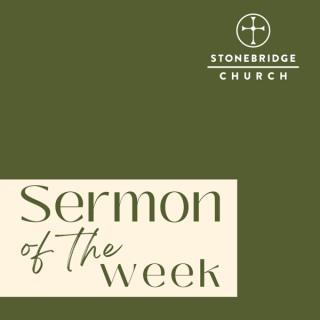 StoneBridge Church Sermon of the Week