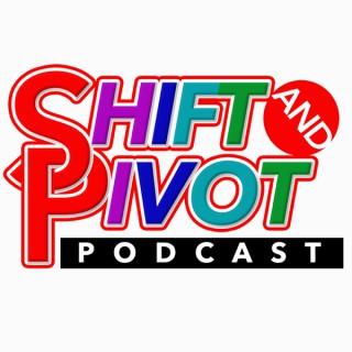 Shift and Pivot Podcast