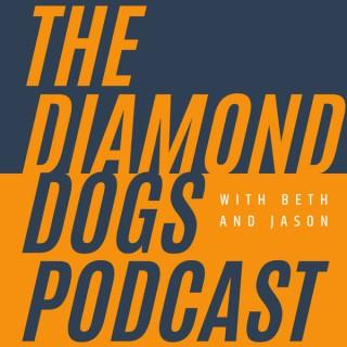 The Diamond Dogs Podcast
