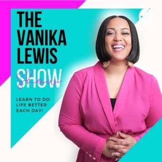 The Vanika Lewis Show
