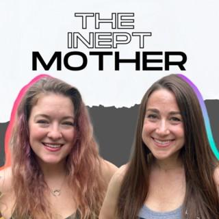 The Inept Mother