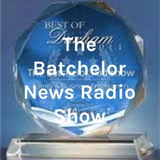 The Batchelor News Radio Show