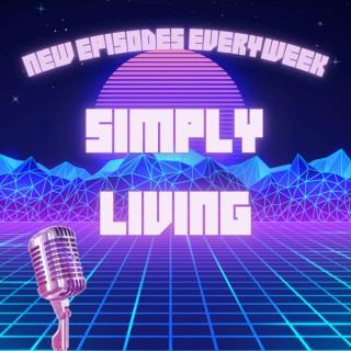 Simply Living Podcast
