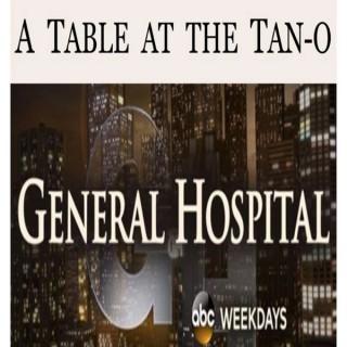 A Table at the Tan-O: Conversations About the World of General Hospital