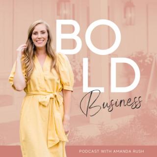Bold Business Podcast