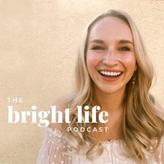 Bright Life Podcast