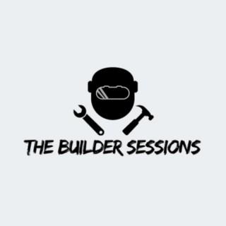 The Builder Sessions