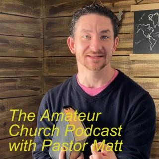 The Amateur Church Podcast