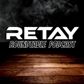 Retay Roundtable