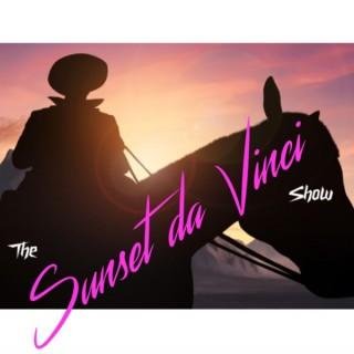The Sunset da Vinci Show