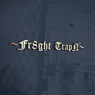 Fr8ght TrapN Podcast