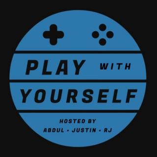 Play With Yourself