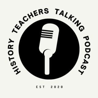 History Teachers Talking