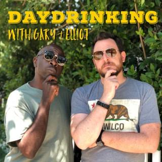 Daydrinking with Gary & Elliot