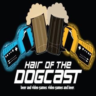 Hair of the Dogcast