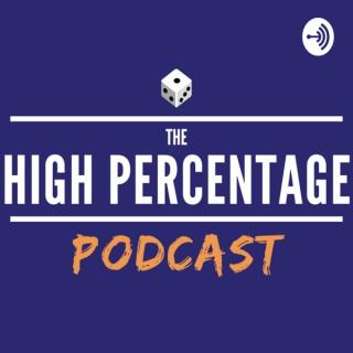 The High Percentage Podcast