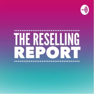 The Reselling Report
