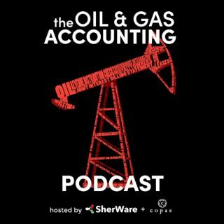 The Oil & Gas Accounting Podcast