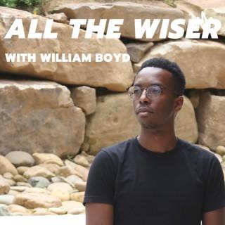 All the Wiser with William Boyd