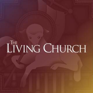 The Living Church Podcast