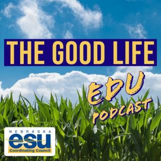 The Good Life EDU Podcast