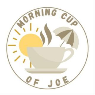 Morning Cup of Joe
