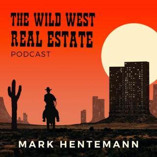 The Wild West Real Estate Show