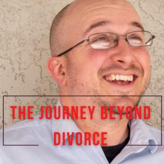 The Journey Beyond Divorce