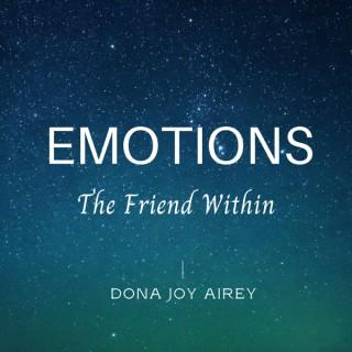 EMOTIONS: The Friend Within